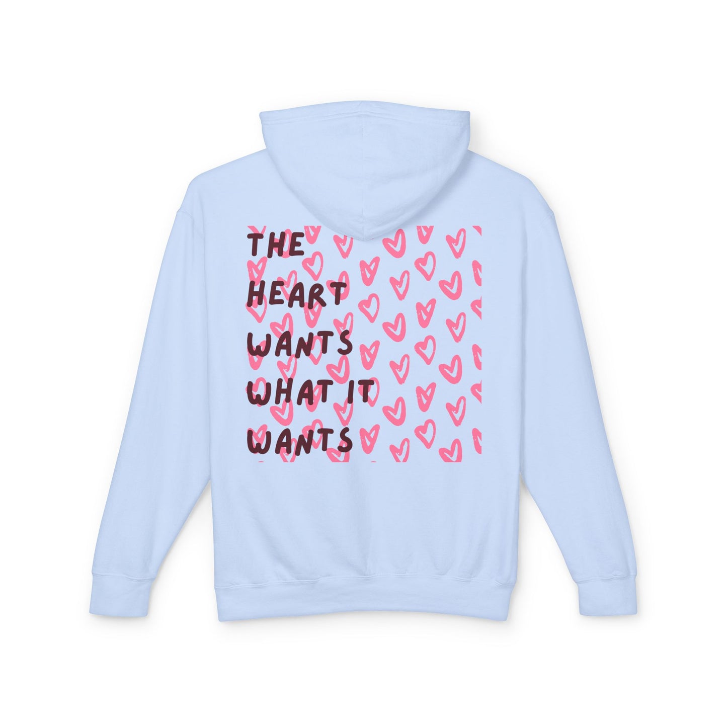 The Heart Wants What It Wants Hoodie