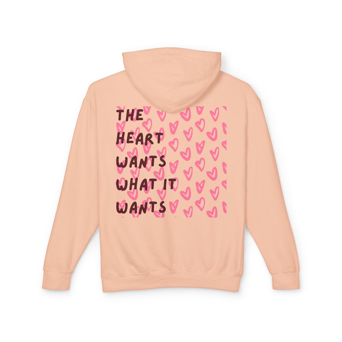 The Heart Wants What It Wants Hoodie