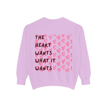 The Heart Wants What It Wants Crewneck