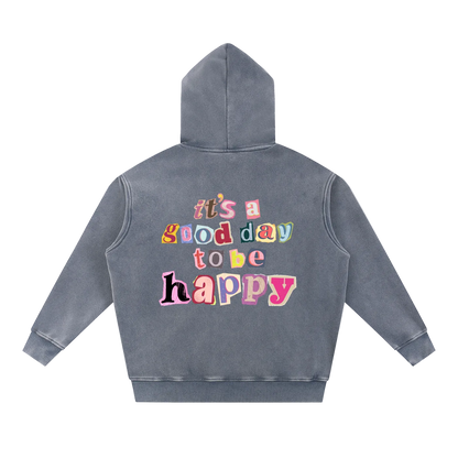 Good Day to be Happy Wash Fleece Oversize Hoodie