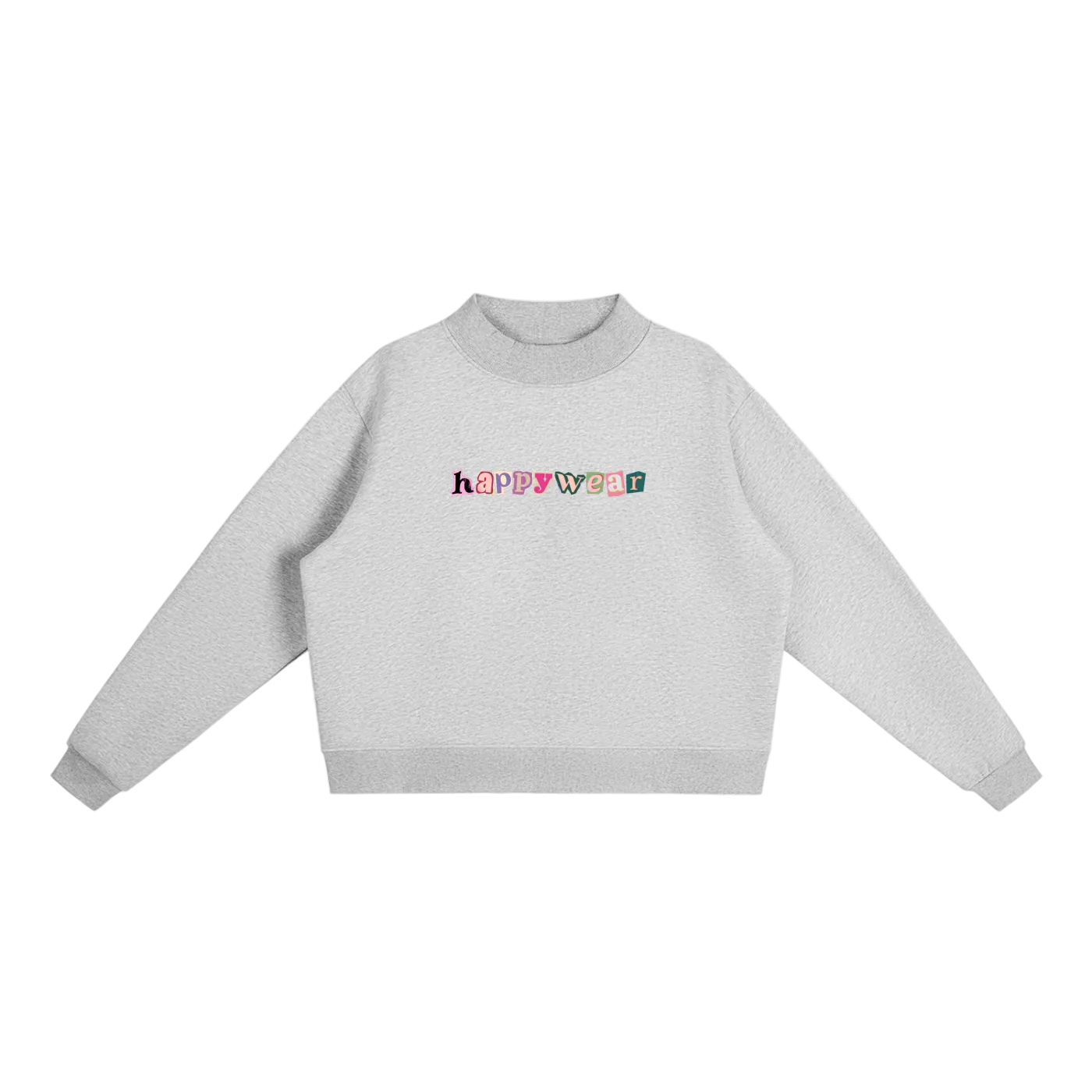 Good Day to be Happy Mock-Neck Sweatshirt