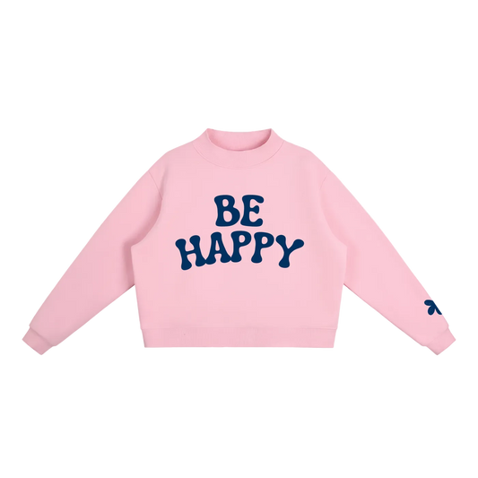 Be Happy Mock-Neck Sweatshirt