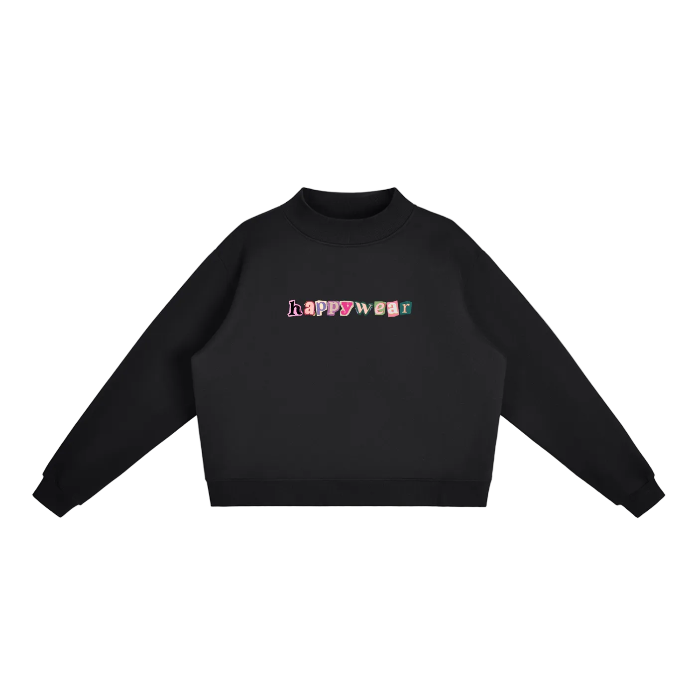 Good Day to be Happy Mock-Neck Sweatshirt